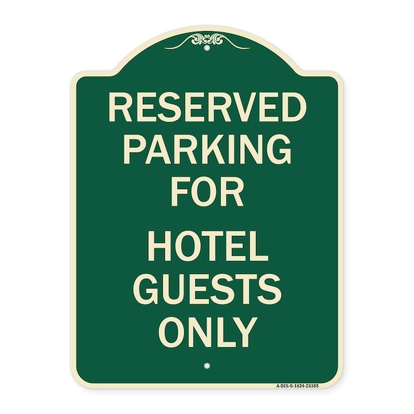 Signmission Parking Reserved for Hotel Guests Heavy-Gauge Aluminum Architectural Sign, 24" x 18", G-1824-23385 A-DES-G-1824-23385 - main
